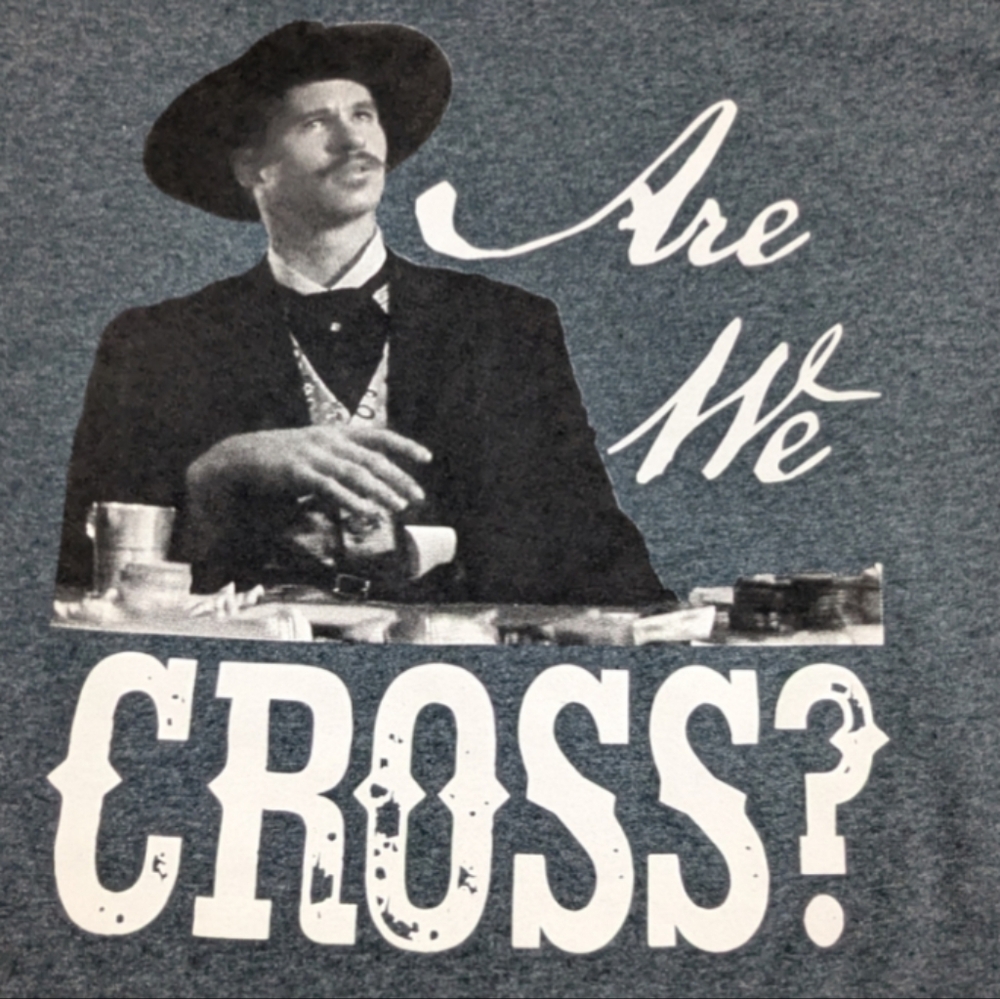 Val Kilmer Tombstone Doc Holiday "Are We Cross?" Charcoal Graphic Tee Large